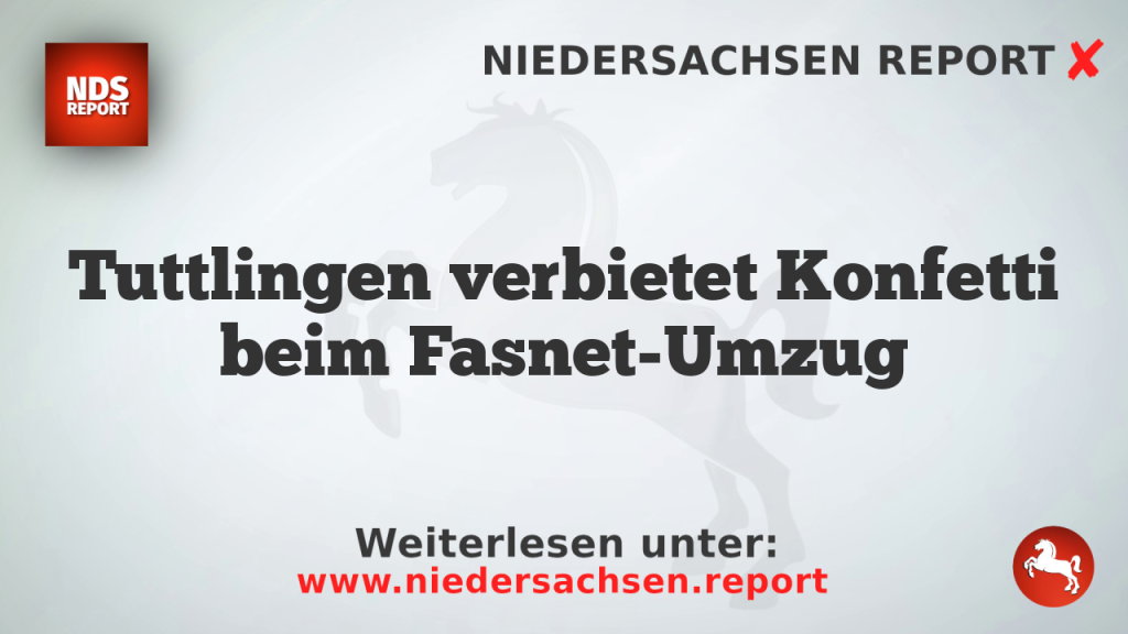 Tuttlingen verbietet Konfetti beim Fasnet-Umzug