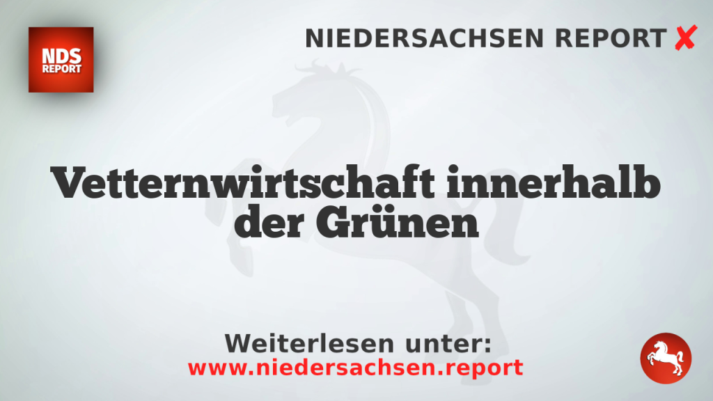 Vetternwirtschaft innerhalb der Grünen