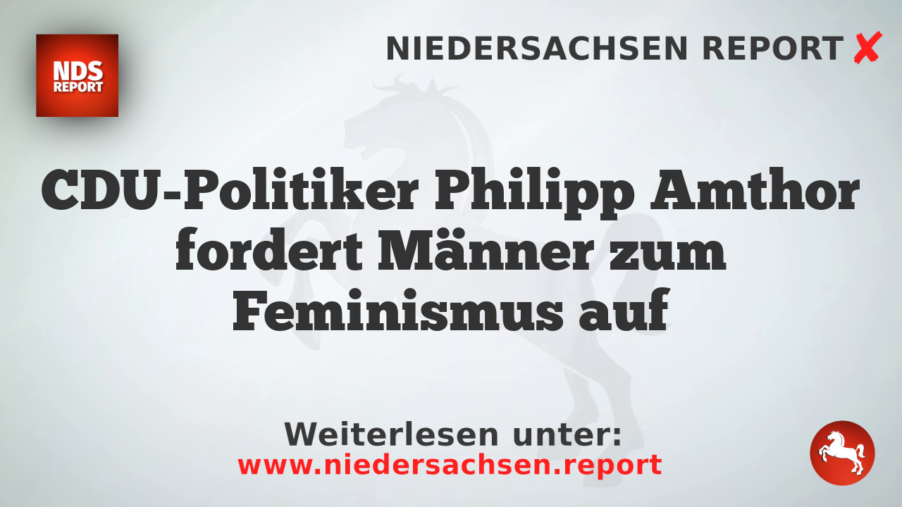 CDU-Politiker Philipp Amthor fordert Männer zum Feminismus auf
