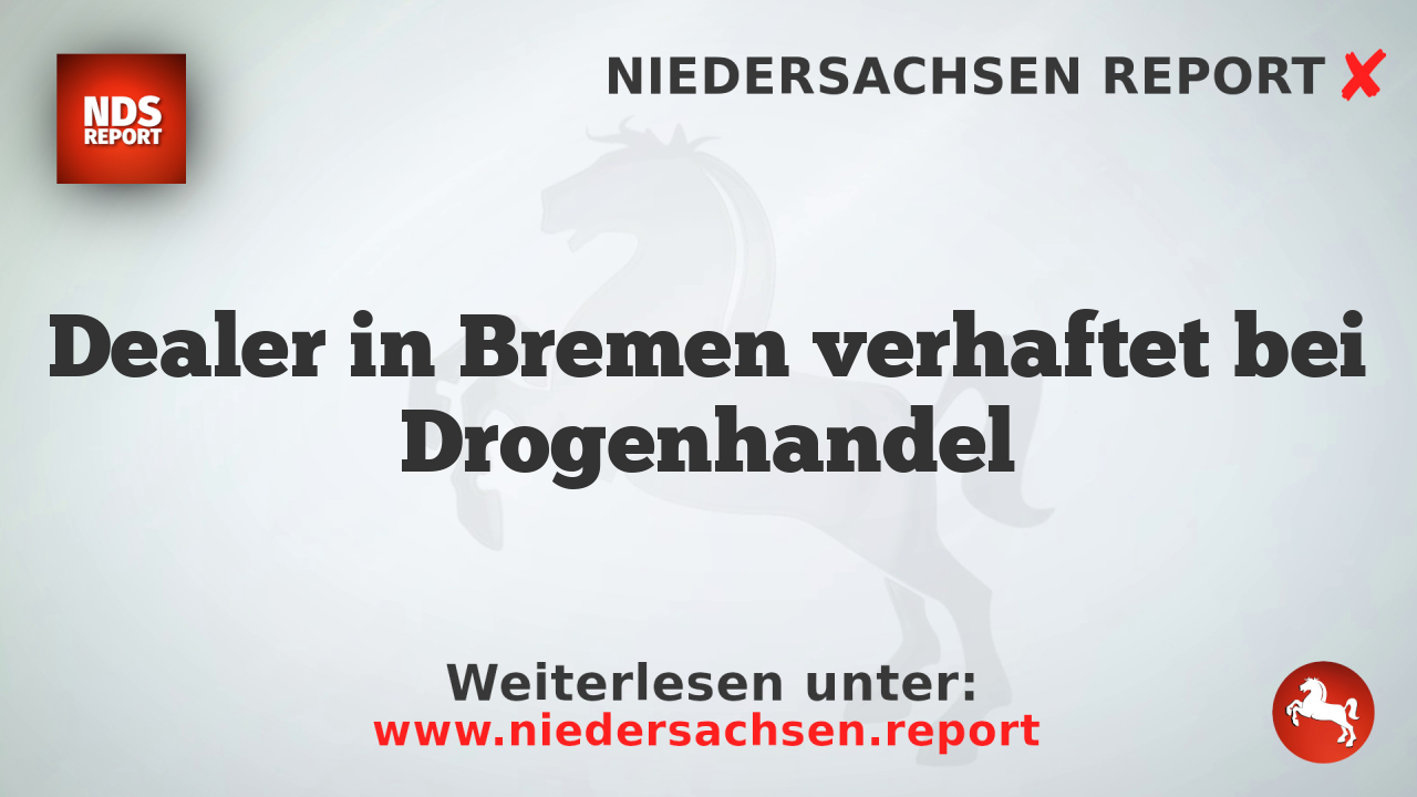Dealer in Bremen verhaftet bei Drogenhandel