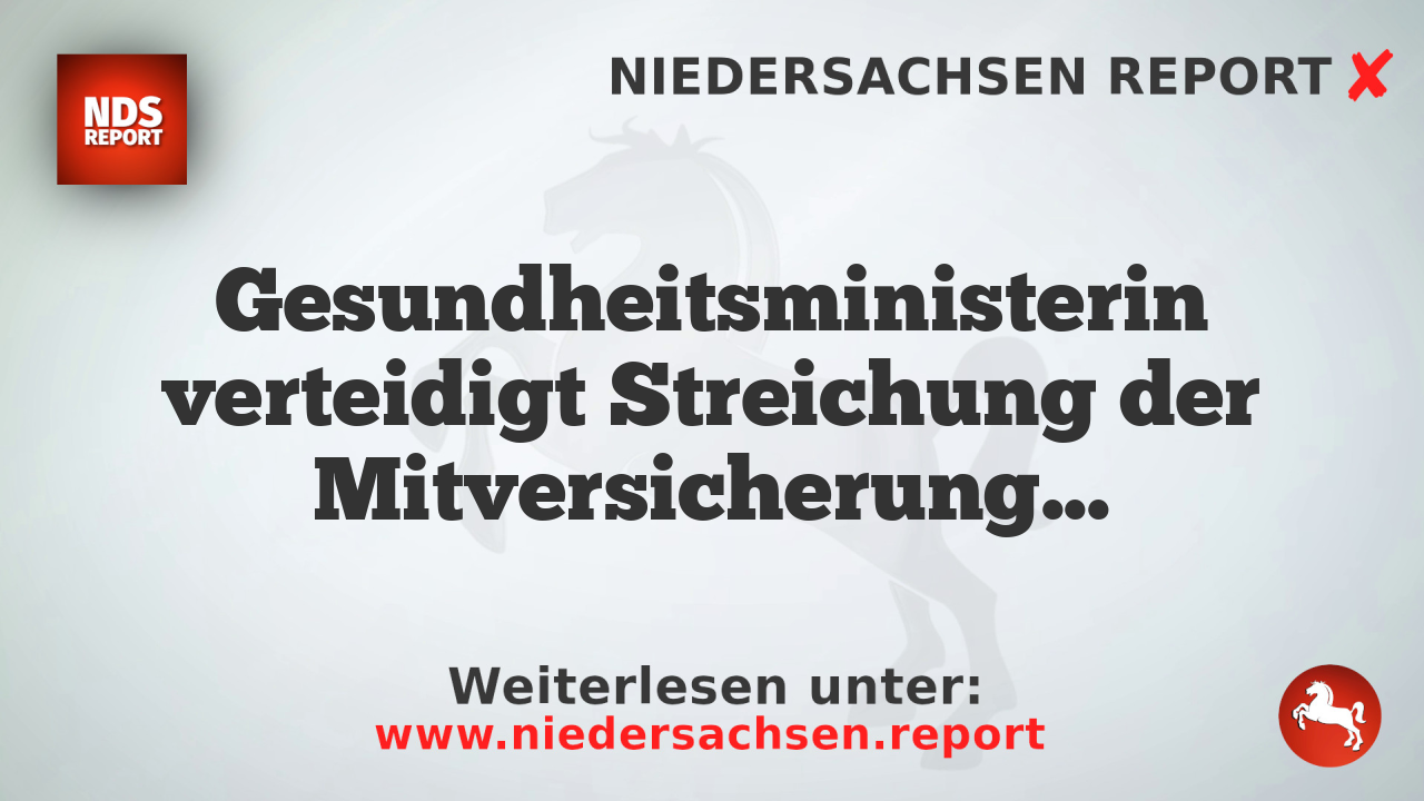 Gesundheitsministerin verteidigt Streichung der Mitversicherung von Ehepartnern