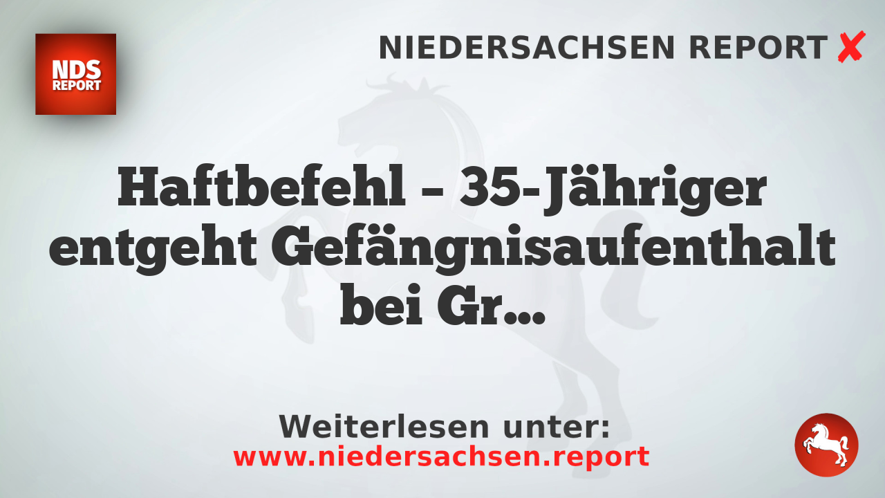 Haftbefehl – 35-Jähriger entgeht Gefängnisaufenthalt bei Grenzkontrolle