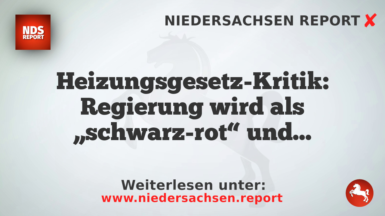 Heizungsgesetz-Kritik: Regierung wird als „schwarz-rot“ und „bevormdungsgeistig“ kritisiert