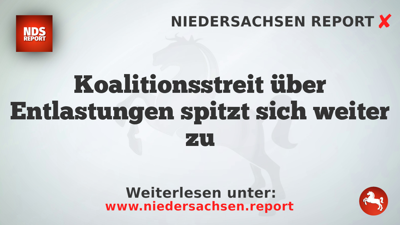 Koalitionsstreit über Entlastungen spitzt sich weiter zu