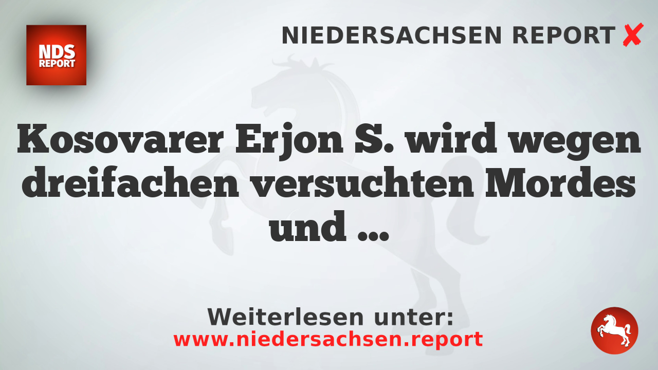 Kosovarer Erjon S. wird wegen dreifachen versuchten Mordes und Körperverletzung angeklagt