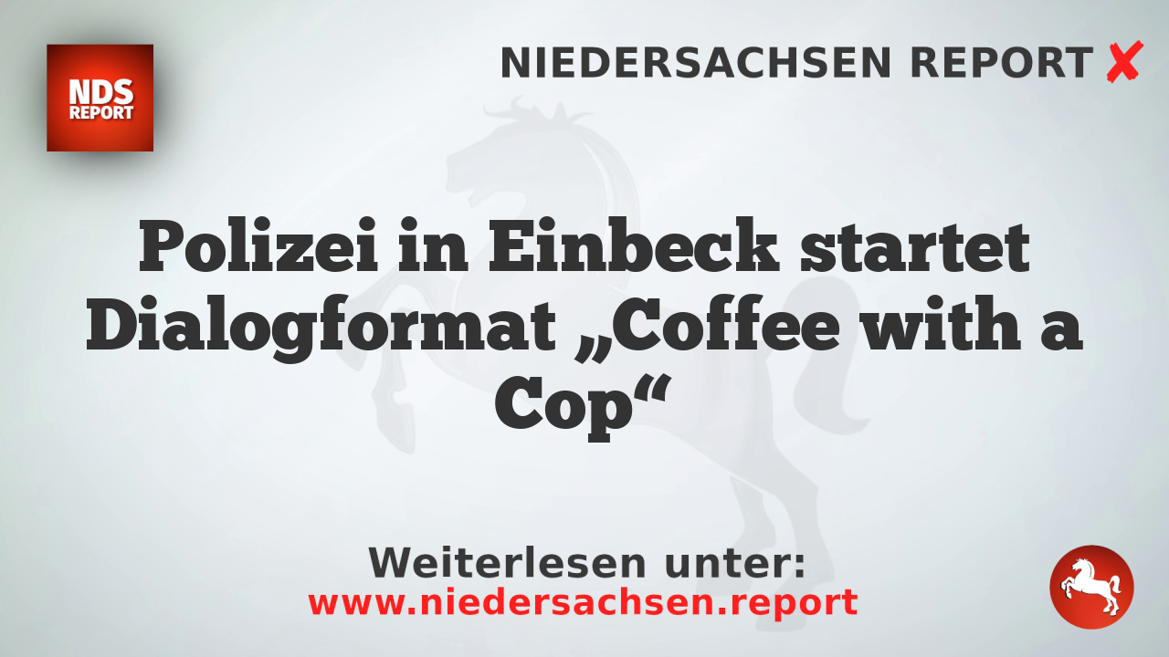 Polizei in Einbeck startet Dialogformat „Coffee with a Cop“