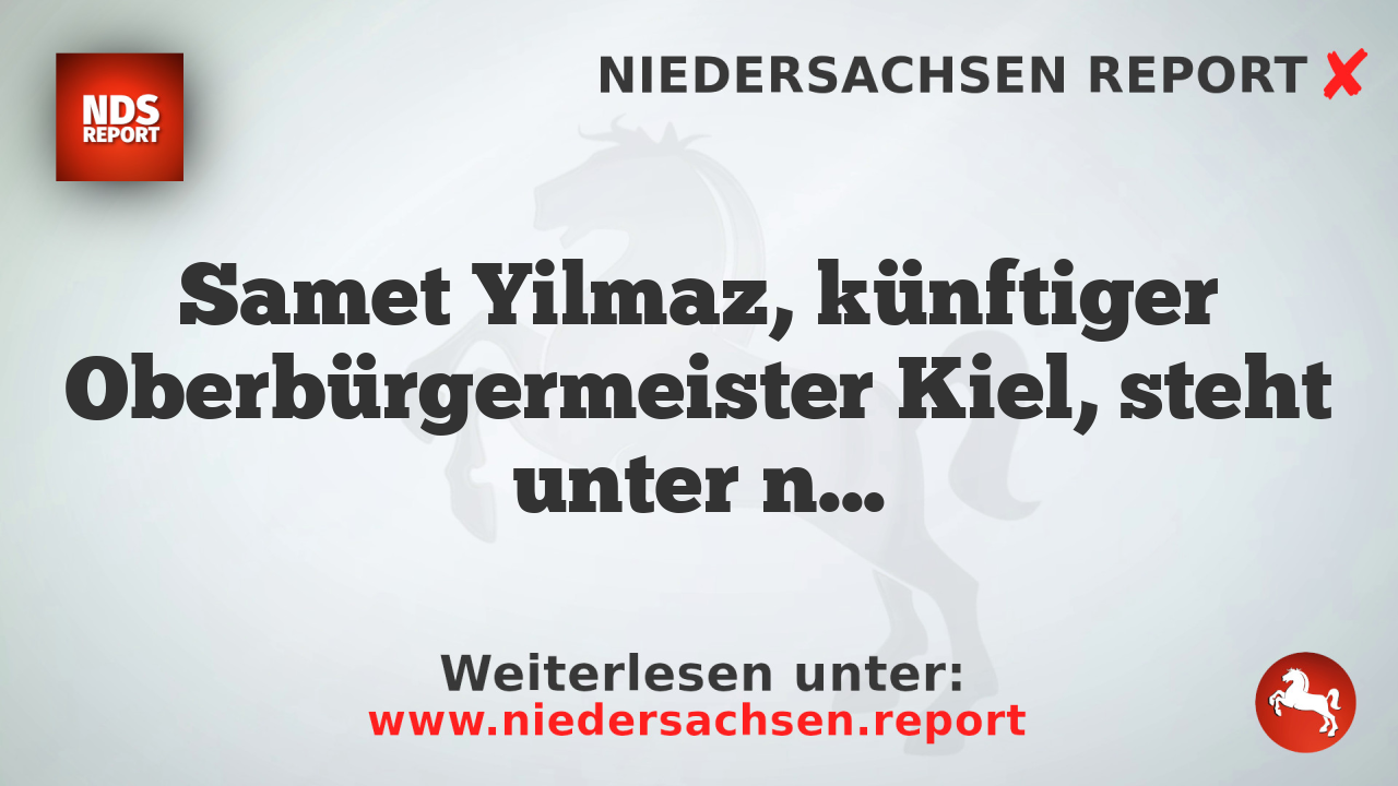 Samet Yilmaz, künftiger Oberbürgermeister Kiel, steht unter neuen Vorwürfen