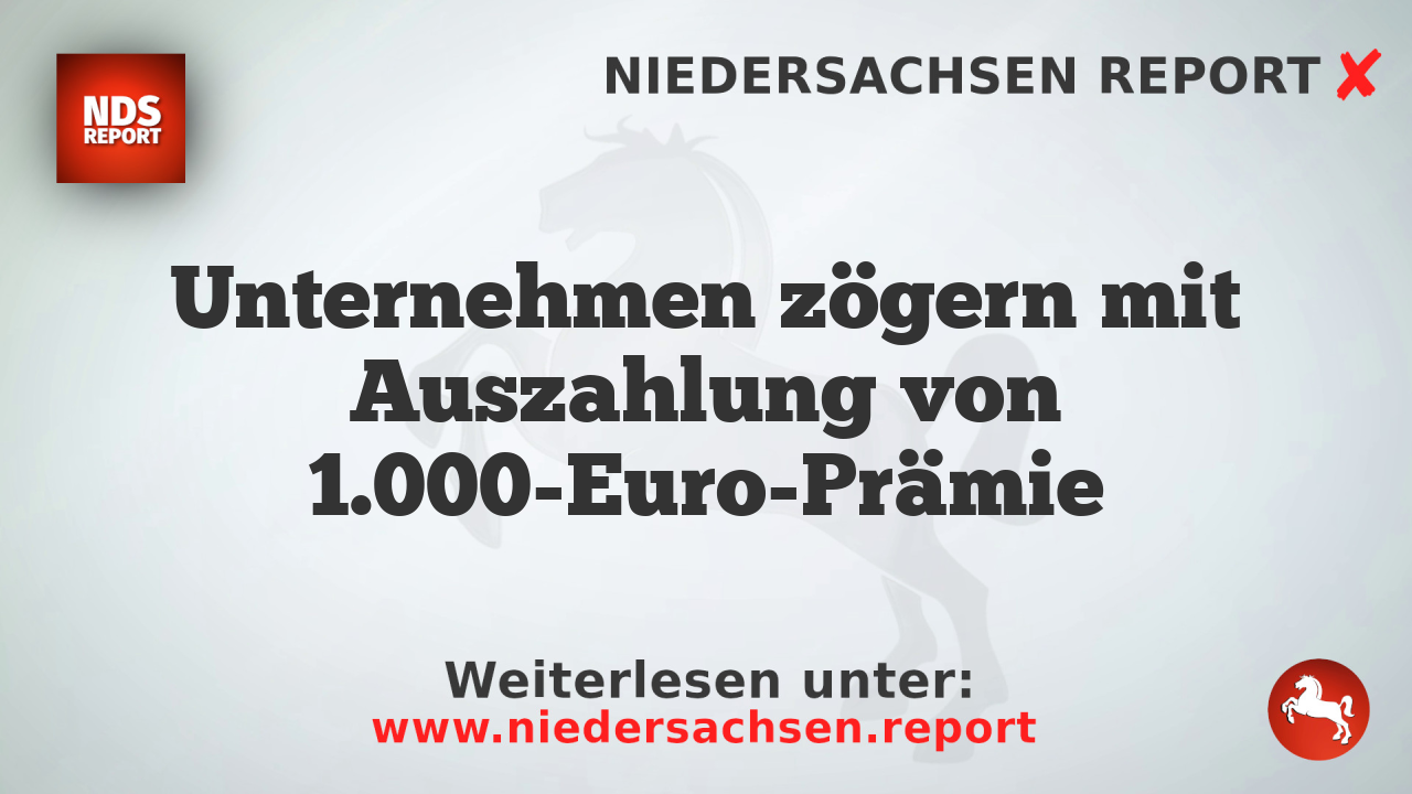 Unternehmen zögern mit Auszahlung von 1.000-Euro-Prämie