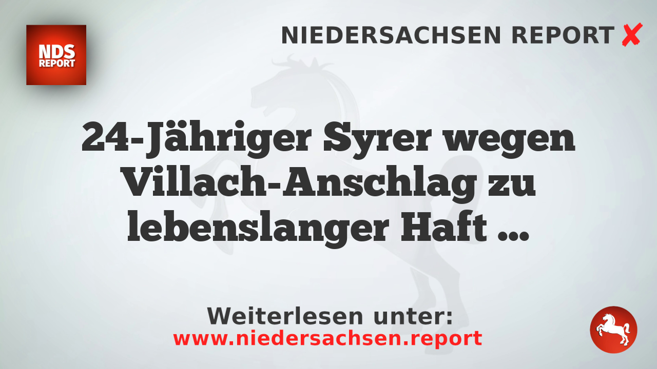 24-Jähriger Syrer wegen Villach-Anschlag zu lebenslanger Haft verurteilt