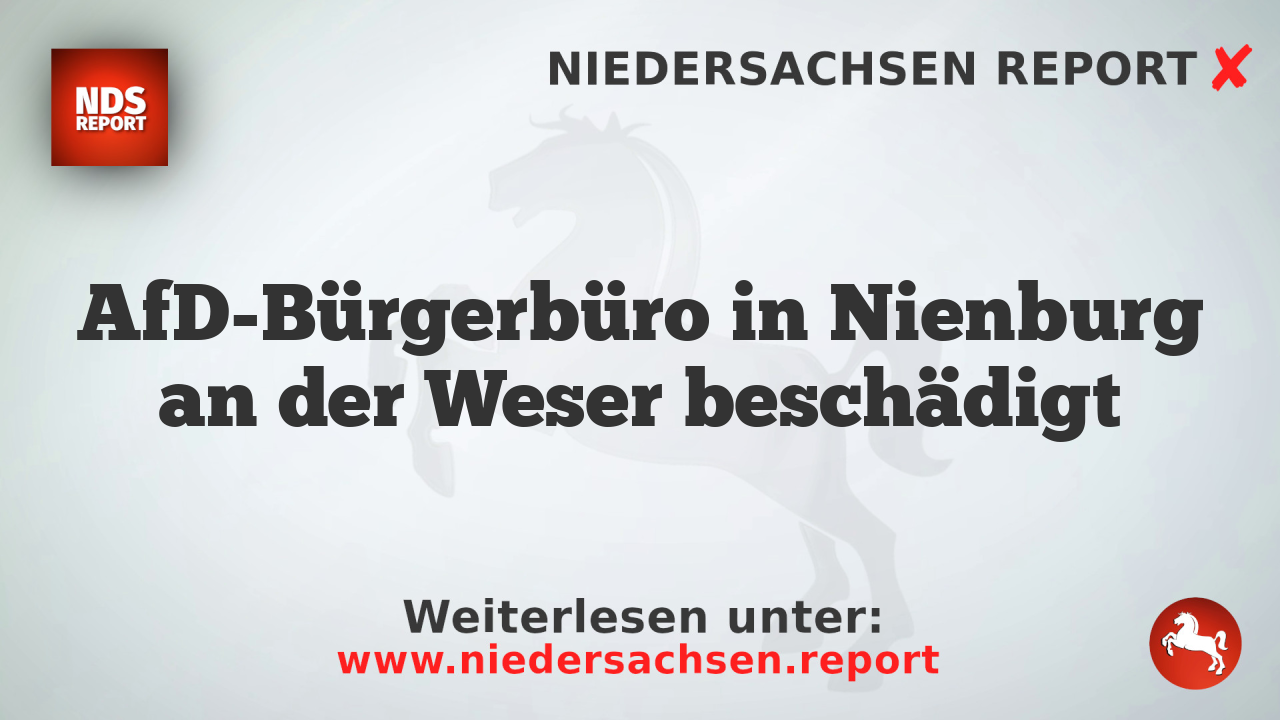 AfD-Bürgerbüro in Nienburg an der Weser beschädigt
