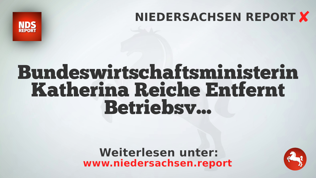 Bundeswirtschaftsministerin Katherina Reiche Entfernt Betriebsverbot für Fossile Heizungen in Heizungsgesetzreform