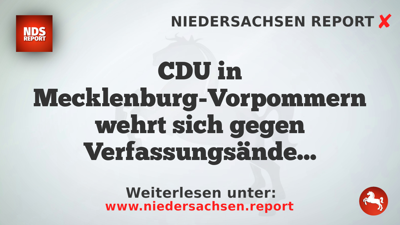CDU in Mecklenburg-Vorpommern wehrt sich gegen Verfassungsänderung