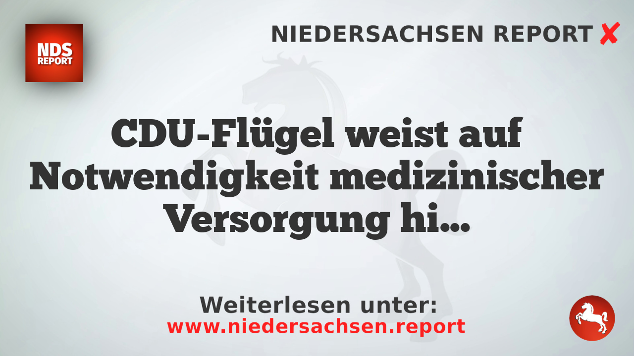 CDU-Flügel weist auf Notwendigkeit medizinischer Versorgung hin während Krankenkassenreform diskutiert wird
