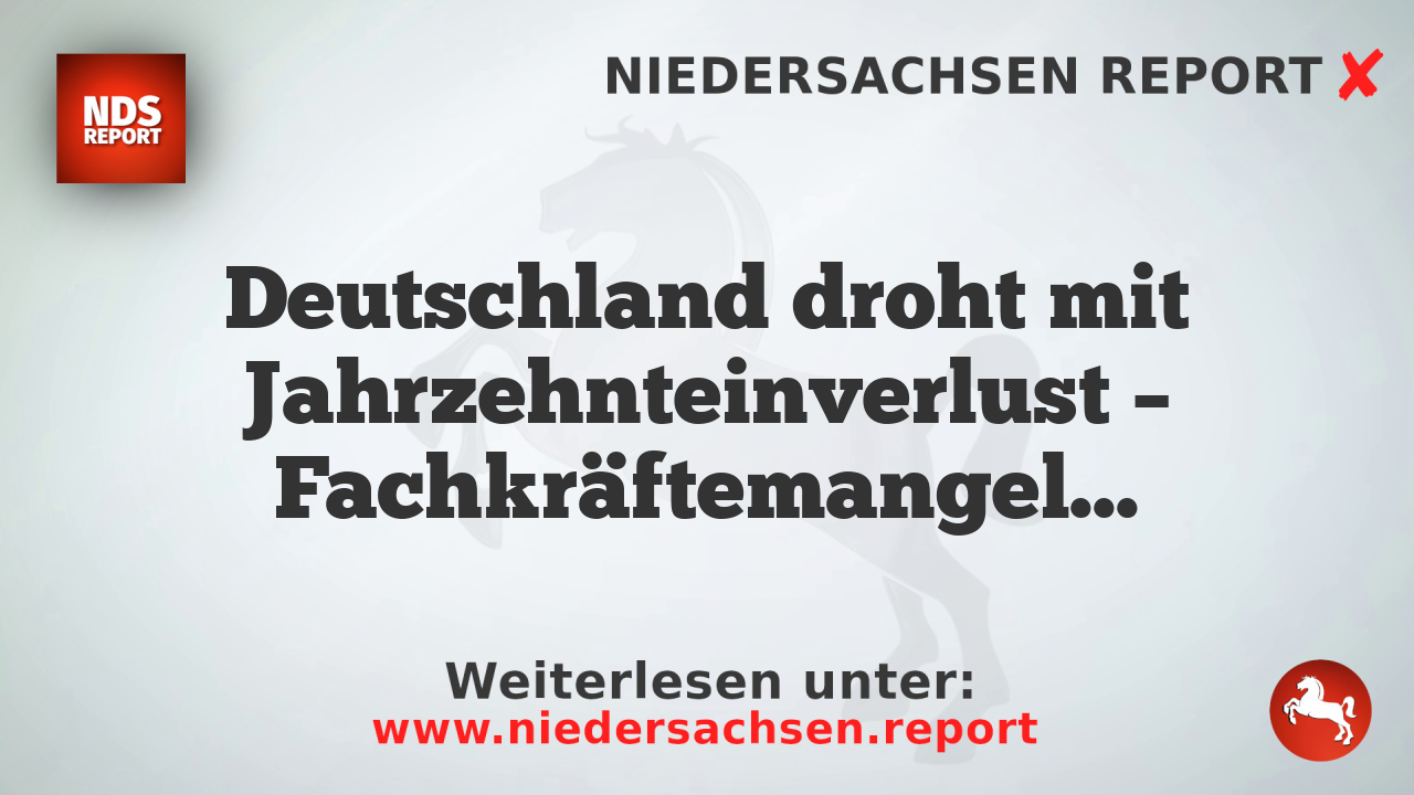 Deutschland droht mit Jahrzehnteinverlust – Fachkräftemangel und Studiengebühren im Fokus