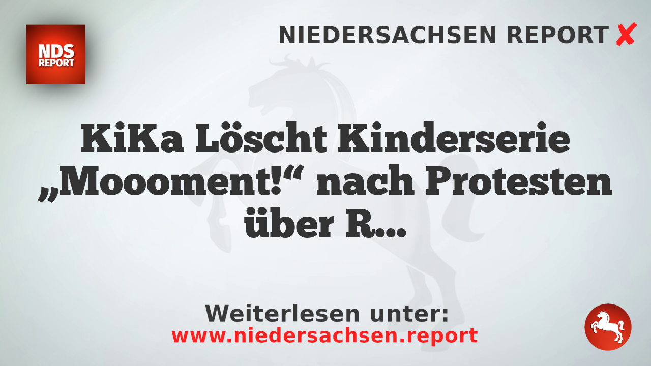 KiKa Löscht Kinderserie „Moooment!“ nach Protesten über Rassismus
