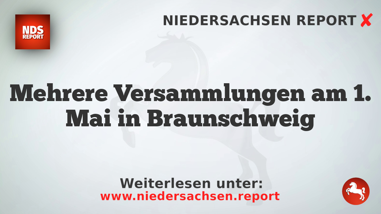 Mehrere Versammlungen am 1. Mai in Braunschweig