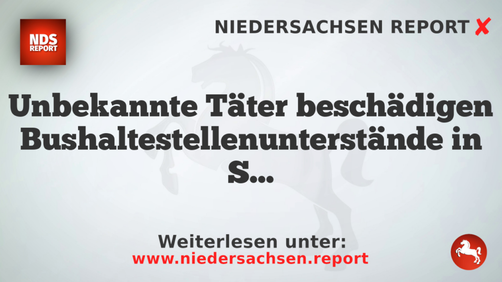 Unbekannte Täter beschädigen Bushaltestellenunterstände in St. Gertrud