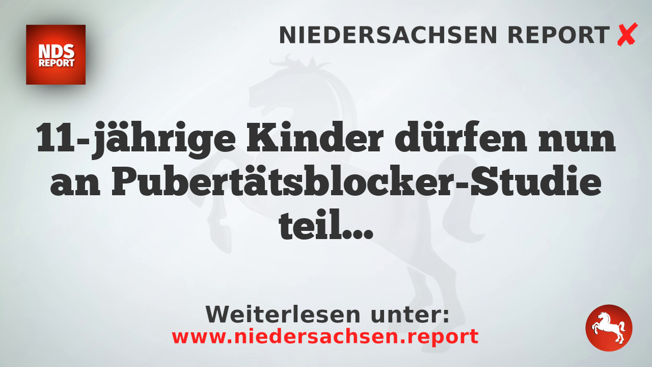 11-jährige Kinder dürfen nun an Pubertätsblocker-Studie teilnehmen