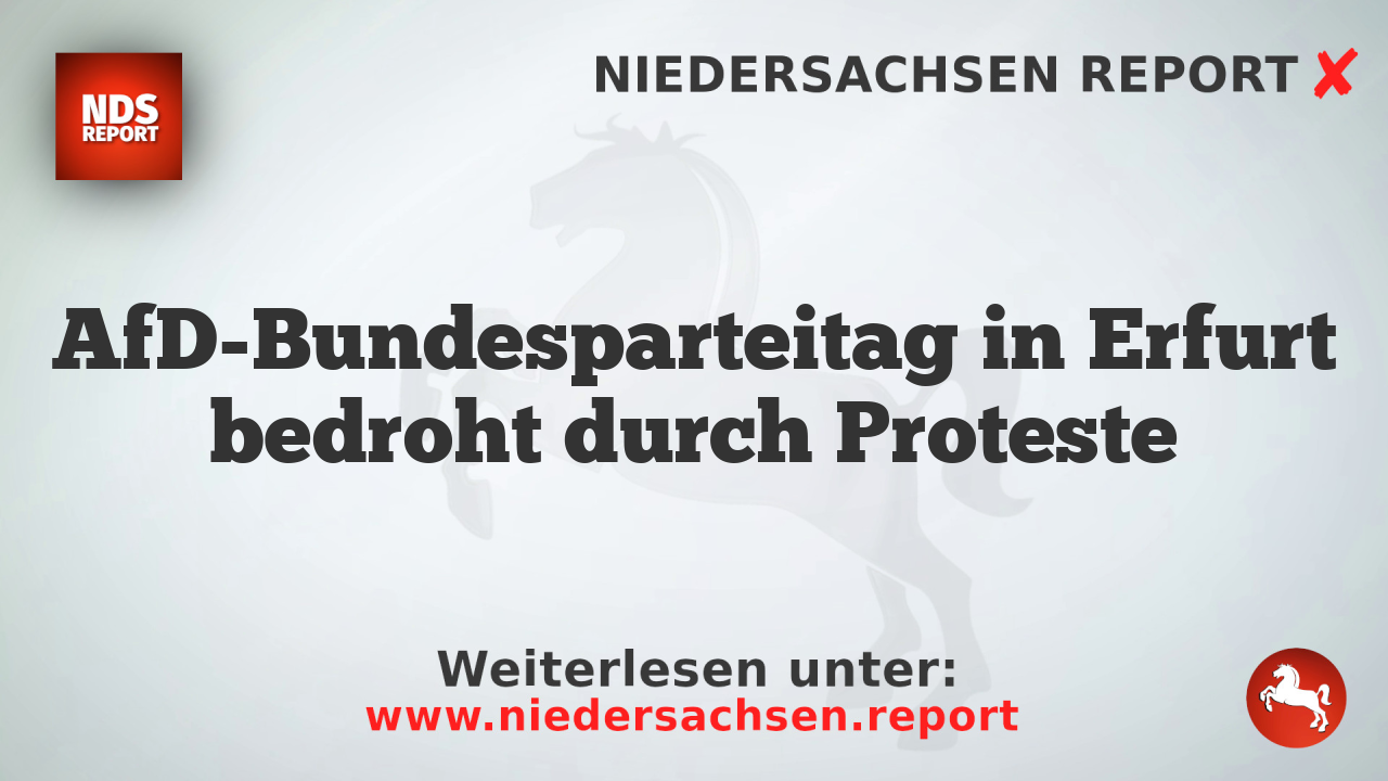 AfD-Bundesparteitag in Erfurt bedroht durch Proteste
