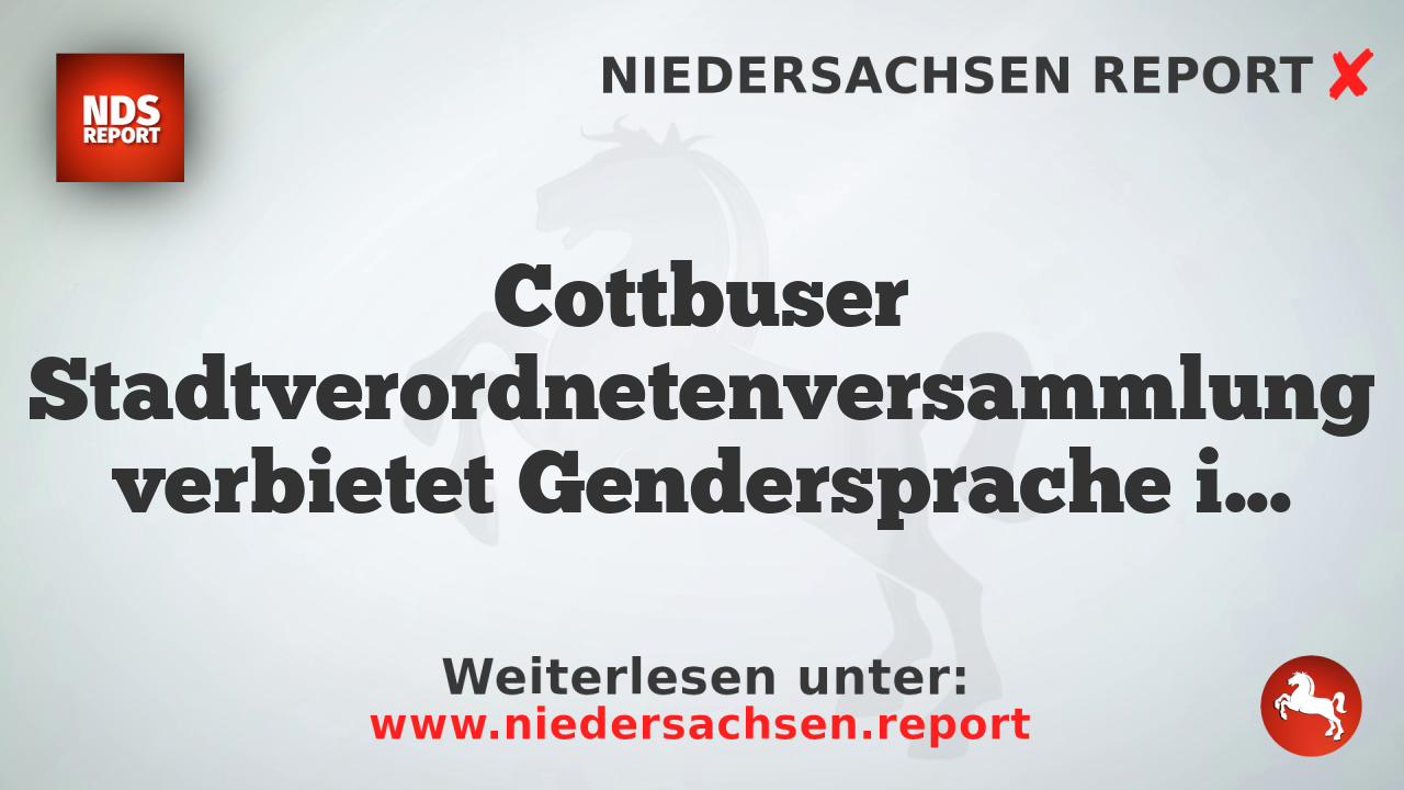 Cottbuser Stadtverordnetenversammlung verbietet Gendersprache in der Verwaltung