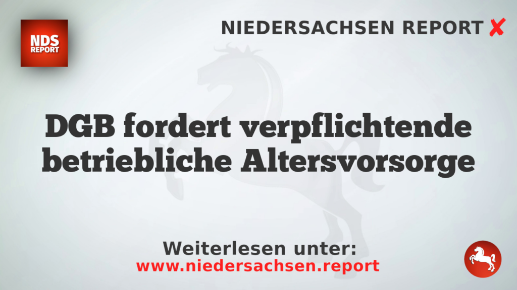 DGB fordert verpflichtende betriebliche Altersvorsorge