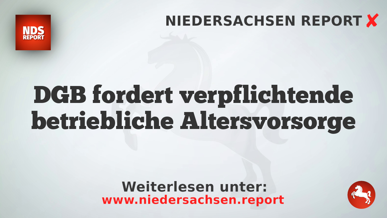 DGB fordert verpflichtende betriebliche Altersvorsorge