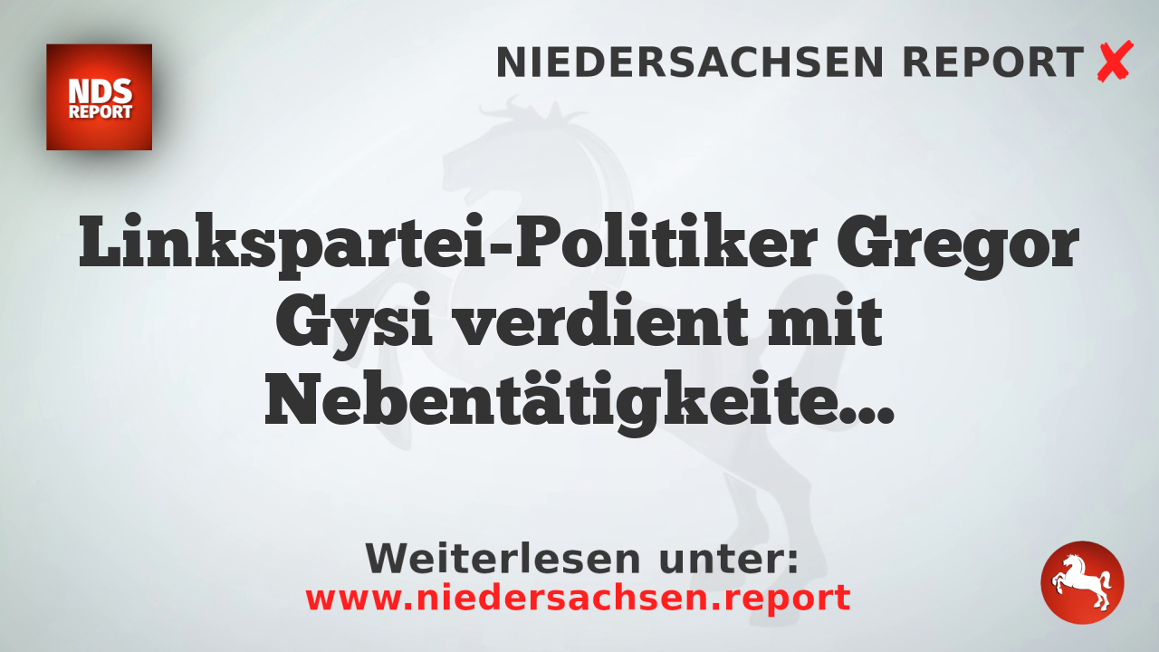 Linkspartei-Politiker Gregor Gysi verdient mit Nebentätigkeiten mehr als eine Viertelmillion Euro