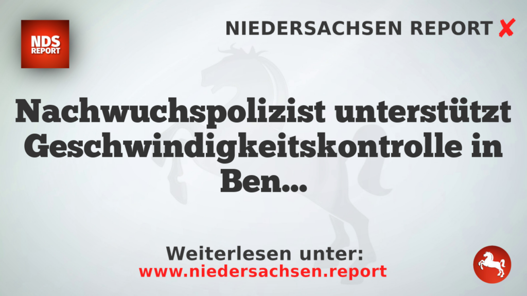 Nachwuchspolizist unterstützt Geschwindigkeitskontrolle in Benefeld