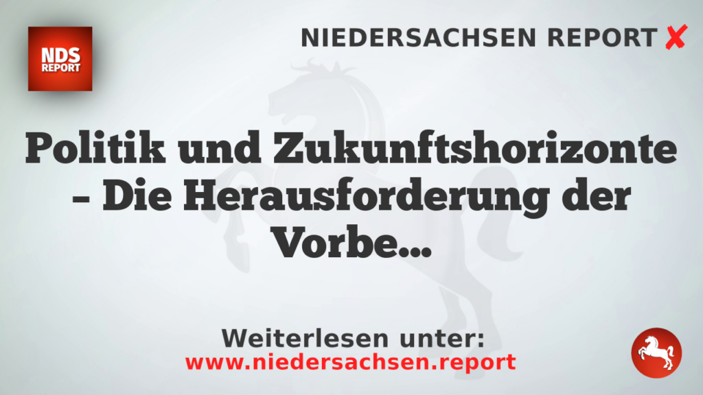 Politik und Zukunftshorizonte – Die Herausforderung der Vorbeugung
