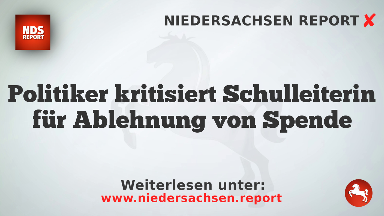 Politiker kritisiert Schulleiterin für Ablehnung von Spende