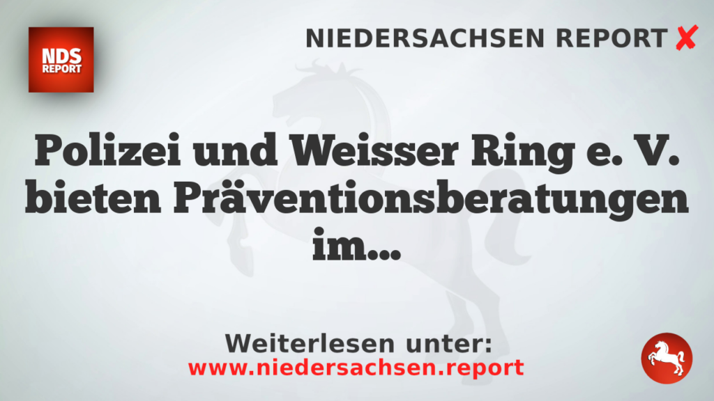 Polizei und Weisser Ring e. V. bieten Präventionsberatungen im Landkreis Harburg