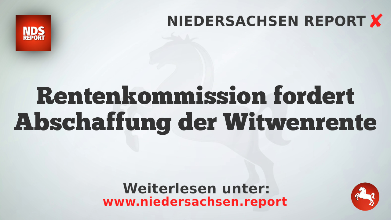 Rentenkommission fordert Abschaffung der Witwenrente