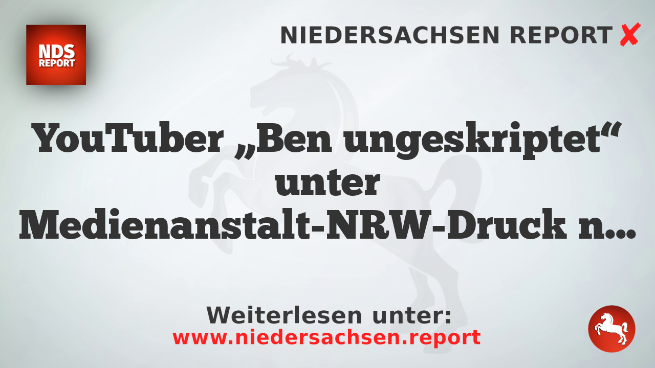 YouTuber „Ben ungeskriptet“ unter Medienanstalt-NRW-Druck nach Höcke-Gespräch