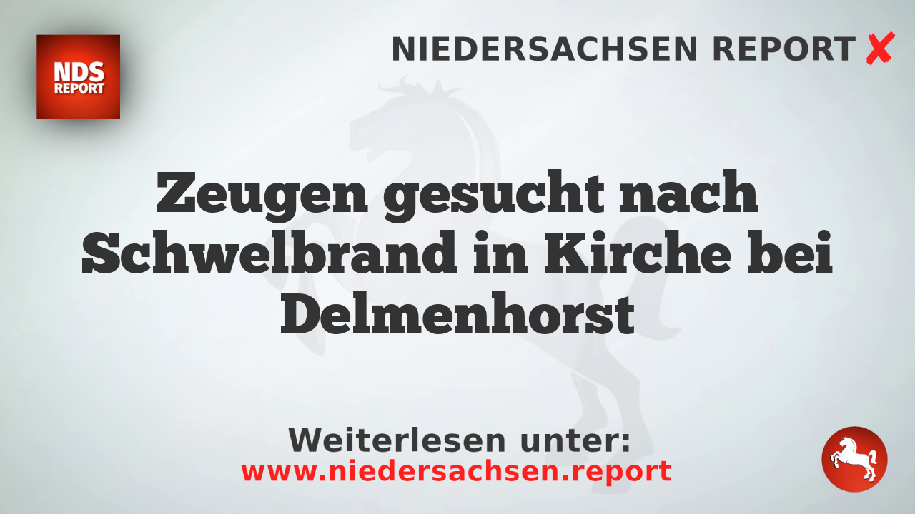 Zeugen gesucht nach Schwelbrand in Kirche bei Delmenhorst