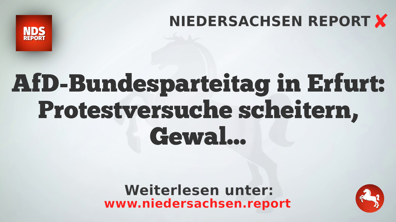 AfD-Bundesparteitag in Erfurt: Protestversuche scheitern, Gewaltattacken beleuchten Asymmetrie