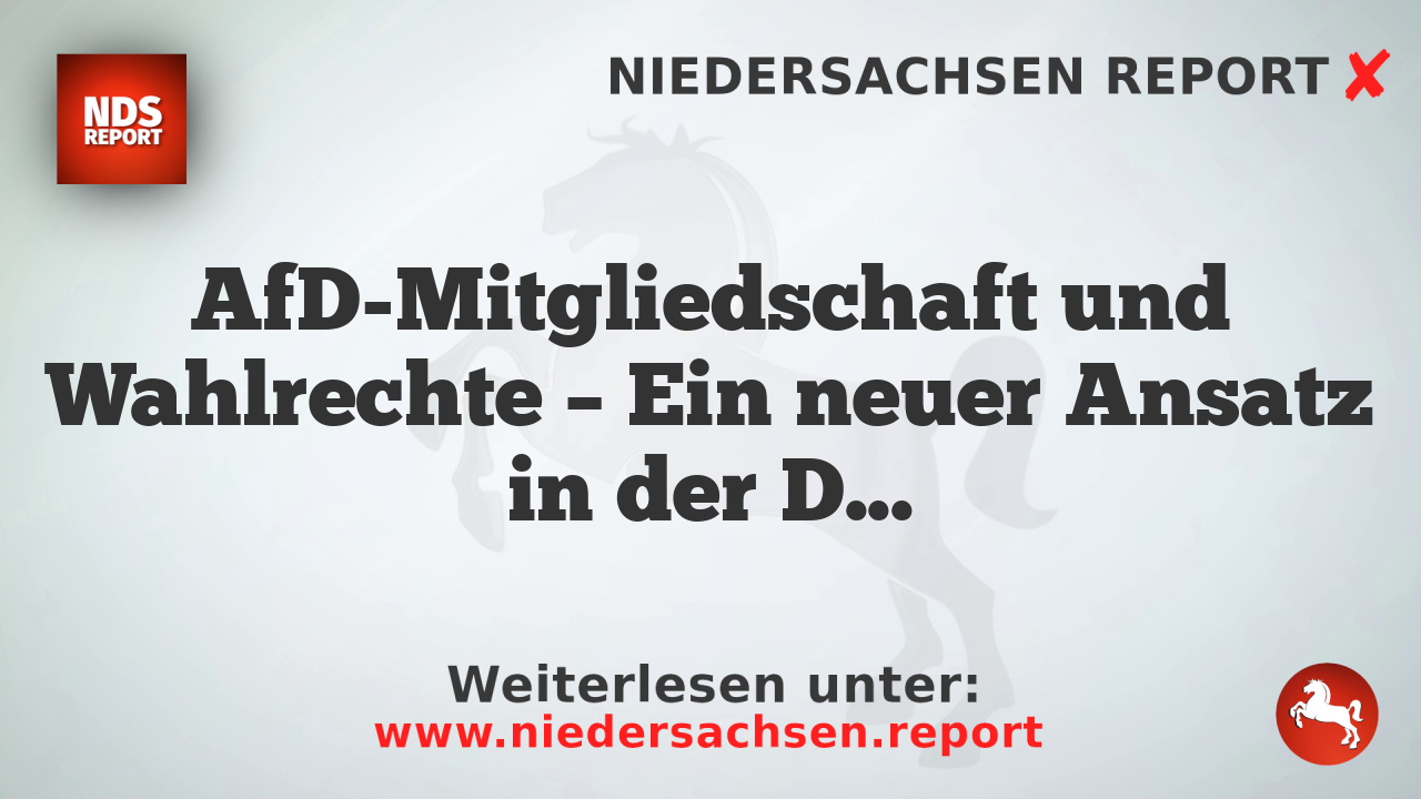 AfD-Mitgliedschaft und Wahlrechte – Ein neuer Ansatz in der Demokratie