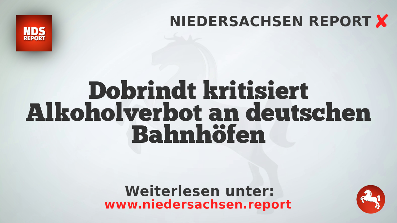 Dobrindt kritisiert Alkoholverbot an deutschen Bahnhöfen