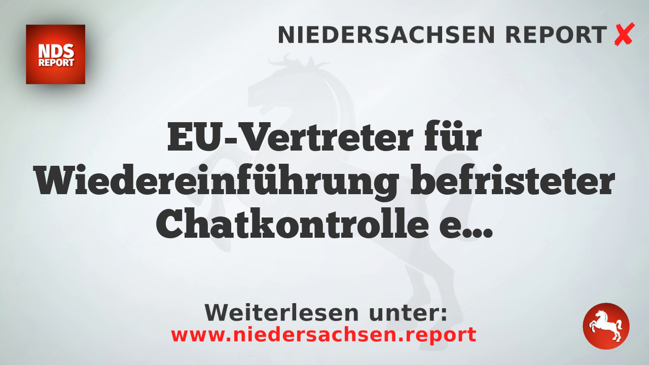 EU-Vertreter für Wiedereinführung befristeter Chatkontrolle einigen sich