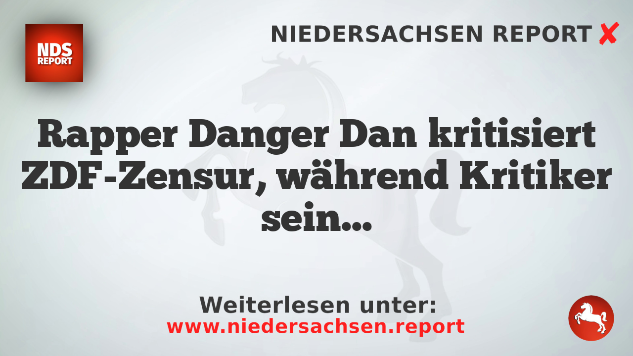 Rapper Danger Dan kritisiert ZDF-Zensur, während Kritiker seine politischen Ansichten in Frage stellen