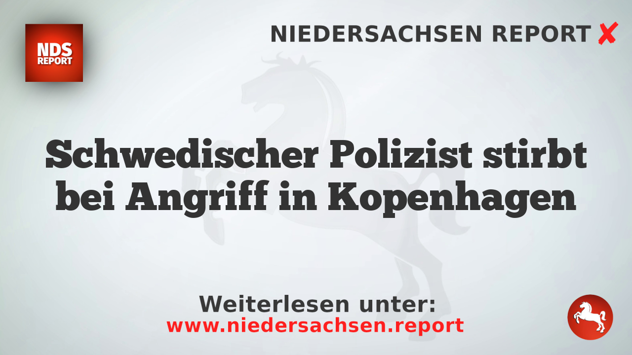 Schwedischer Polizist stirbt bei Angriff in Kopenhagen