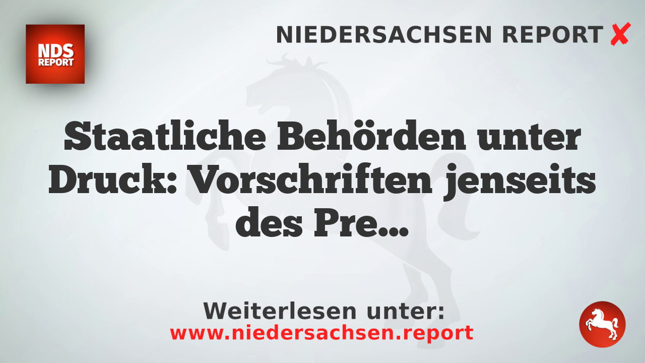 Staatliche Behörden unter Druck: Vorschriften jenseits des Presserechts