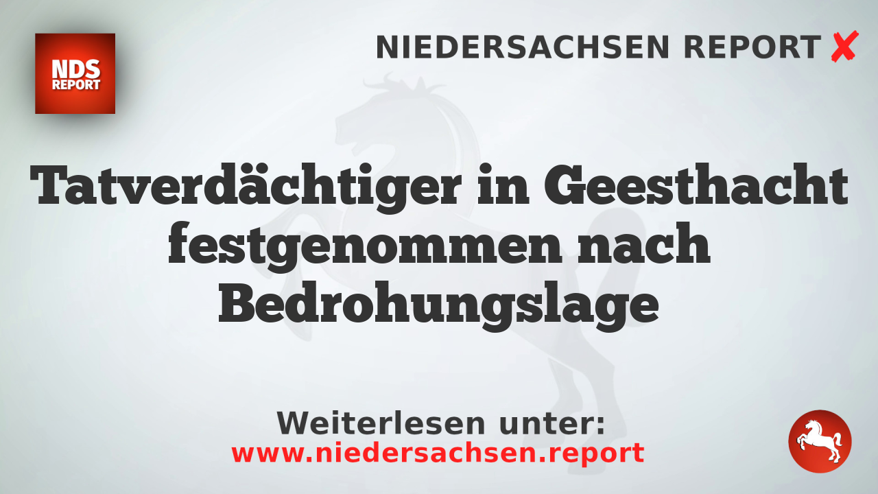 Tatverdächtiger in Geesthacht festgenommen nach Bedrohungslage