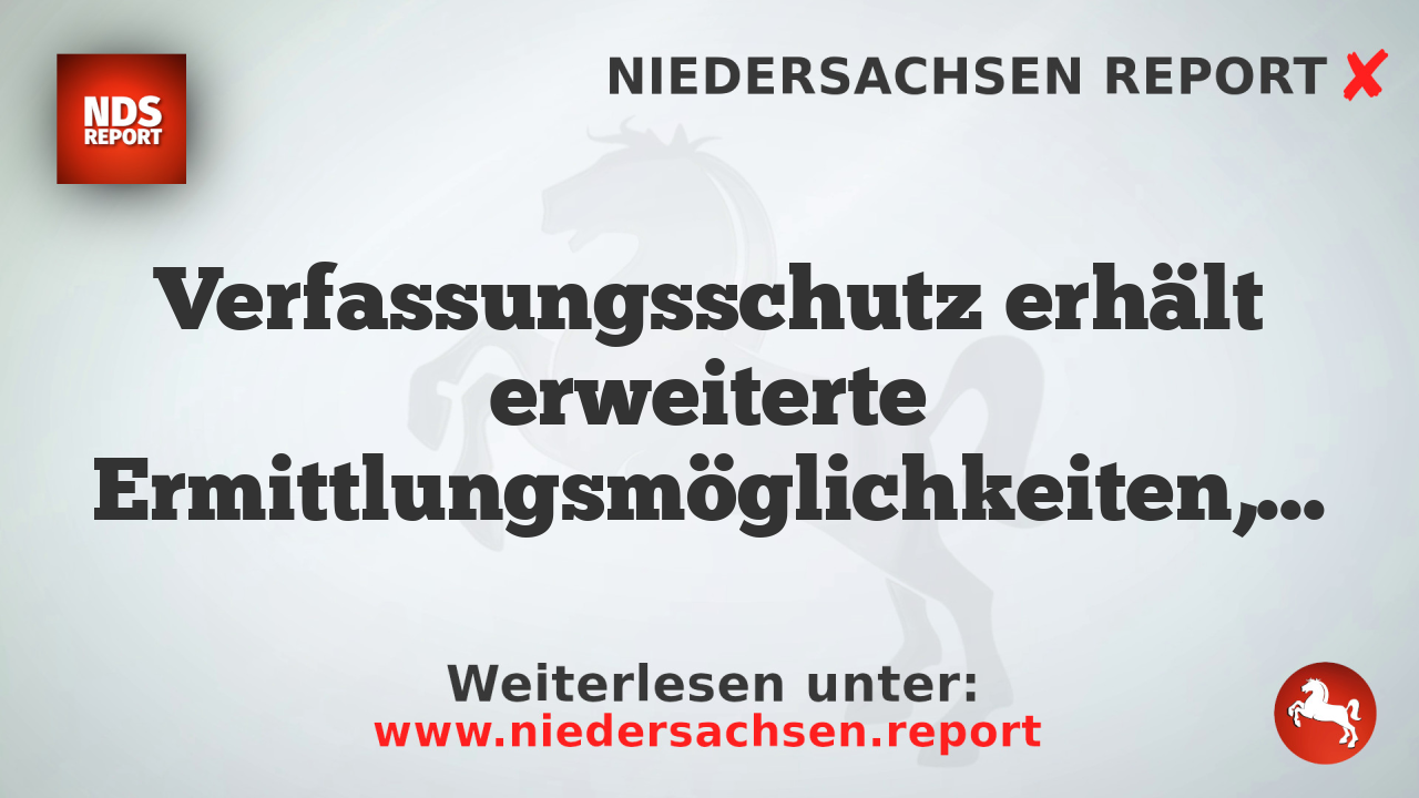 Verfassungsschutz erhält erweiterte Ermittlungsmöglichkeiten, Datenschutz kritisiert